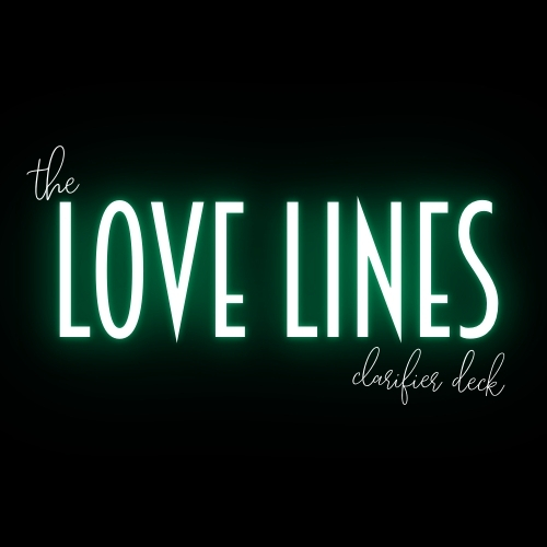 Love Lines Clarifier Deck