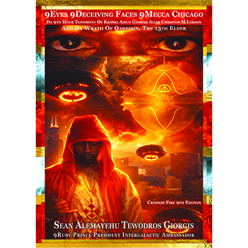 Ancient Heads of Spades Edition II Theme Crimson Fire 9Eyes 9Deceiving Faces 9Mecca Chicago Movie Score Novel By Sean Alemayehu Tewodros Giorgis