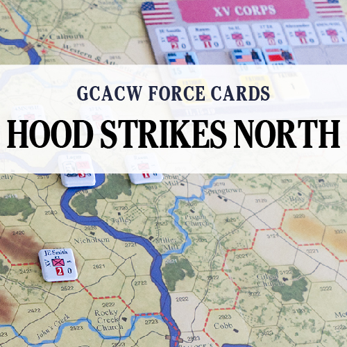 Hood Strikes North (GCACW): Force Cards
