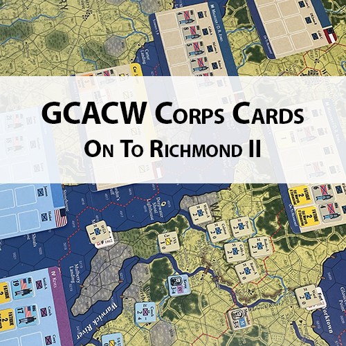 GCACW Corps Cards - On To Richmond II