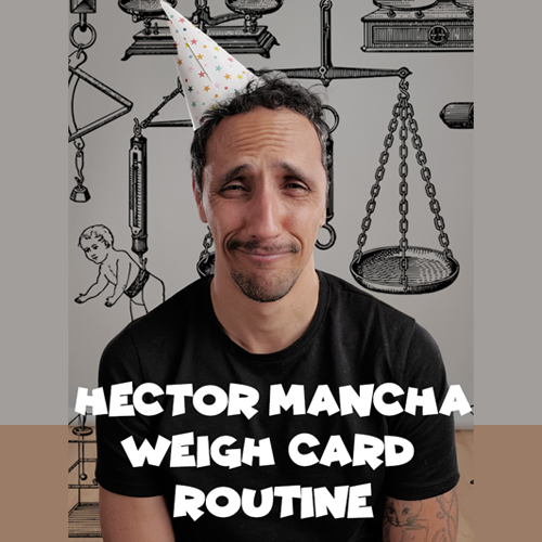 hector mancha weigh card routine